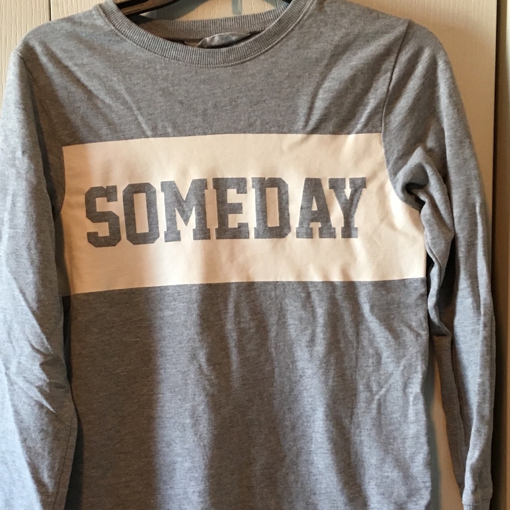 H&M sweatshirt with “someday” screen print
